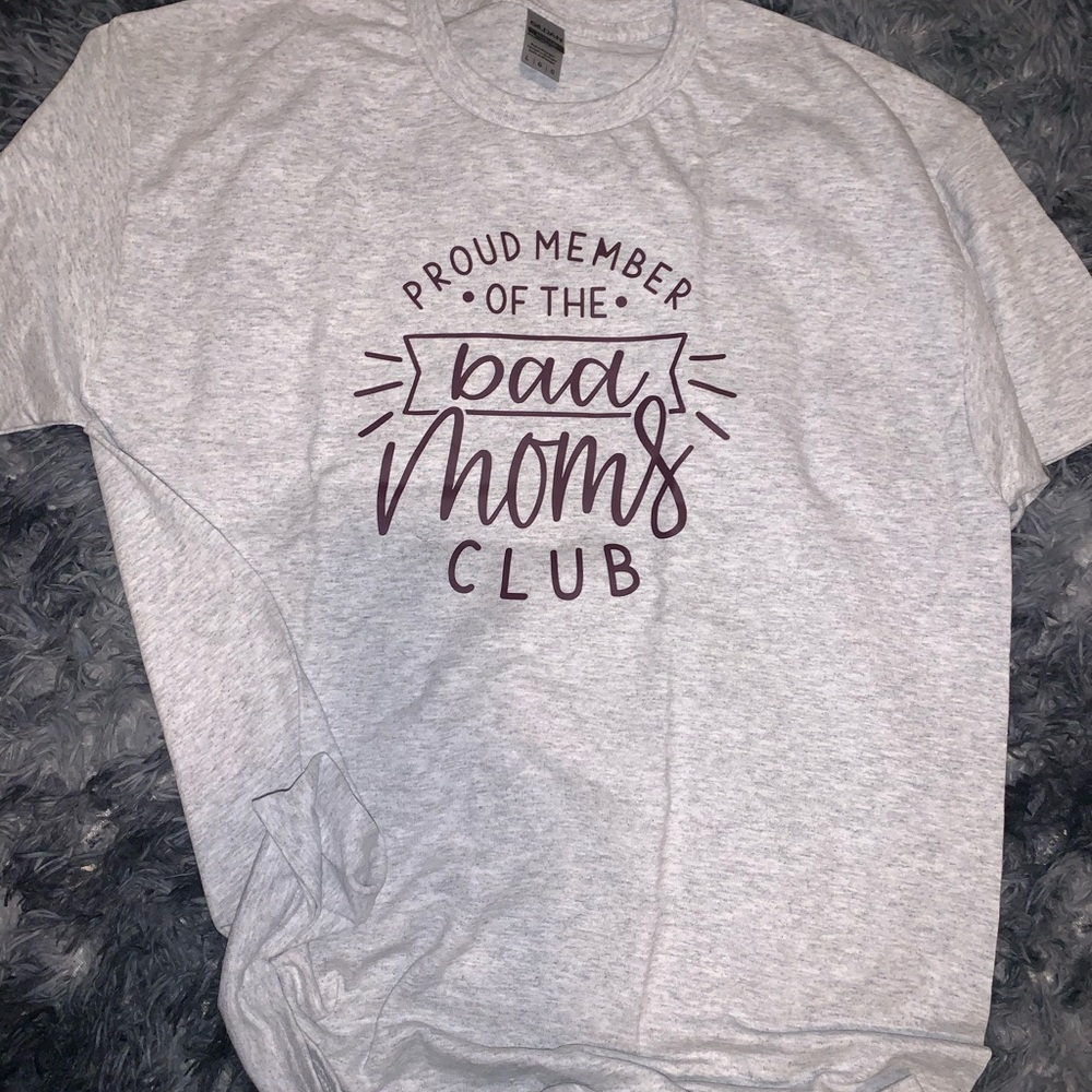 Proud member of the bad moms club t shirt